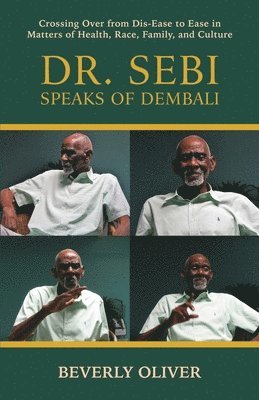 bokomslag Dr. Sebi Speaks of Dembali