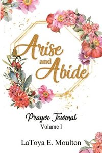 bokomslag Arise and Abide