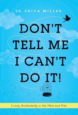 Don't Tell Me I Can't Do It! 1