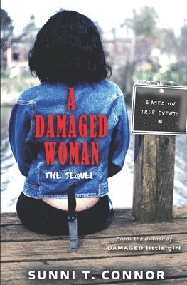 A Damaged Woman: The Sequel