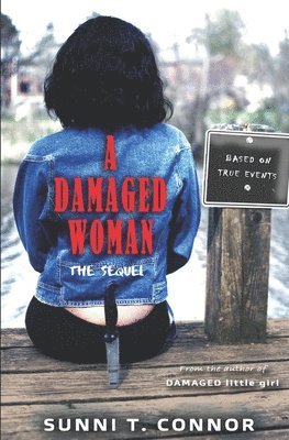 A Damaged Woman: The Sequel 1