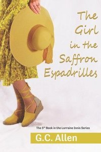 bokomslag The Girl in the Saffron Espadrilles