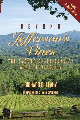 bokomslag Beyond Jefferson's Vines: The Evolution of Quality Wine in Virginia