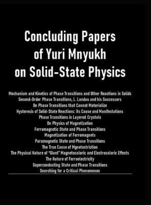 Concluding Papers of Yuri Mnyukh on Solid-State Physics 1