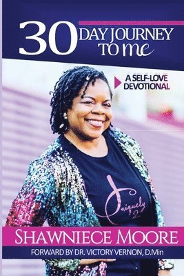 30 Day Journey to ME: Self-Love Devotional 1