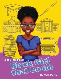 bokomslag The little black girl that could