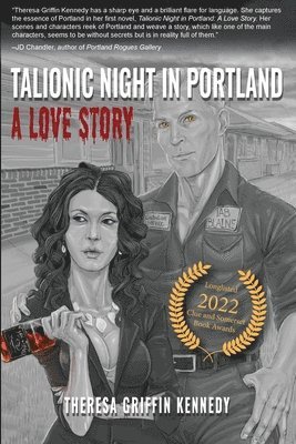Theresa Griffin Kennedy - Talionic Night in Portland: A Love Story, Häftad