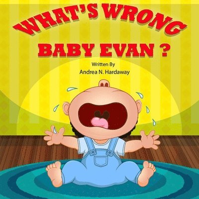 What's Wrong Baby Evan? 1