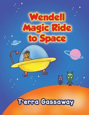 bokomslag Wendell Magic Ride to Space