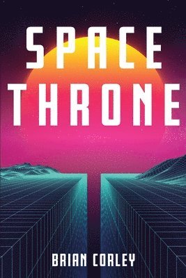 Brian Corley - Space Throne, Häftad