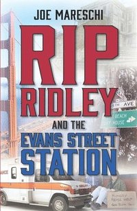 bokomslag Rip Ridley and the Evans Street Station