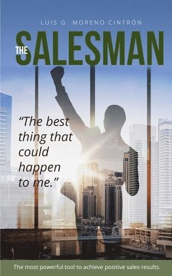 bokomslag The Salesman: "the Best Thing That Could Happened to Me"