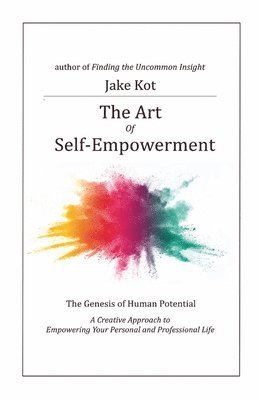 Jake Kot - Art of Self-Empowerment, Häftad