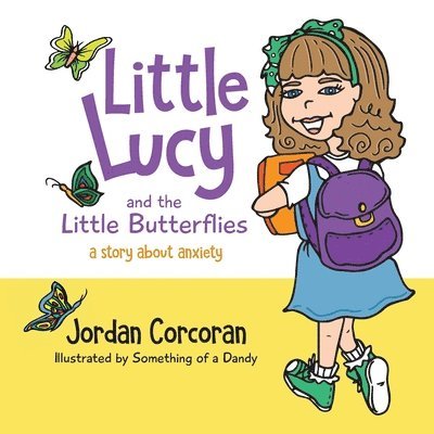 Jordan Corcoran - Little Lucy and the Little Butterflies, Häftad