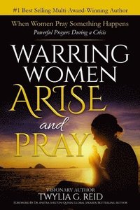 bokomslag Warring Women Arise and Pray