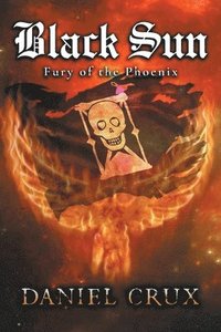 bokomslag Black Sun, Fury of the Phoenix