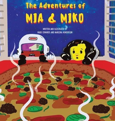 Wade Edwards, Marlena Henderson - Adventures of Mia and Miko, Inbunden
