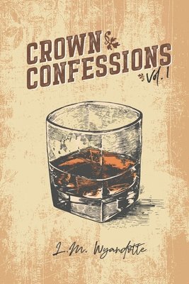 bokomslag Crown Confessions Vol. 1