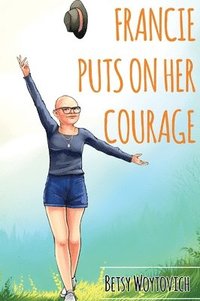 bokomslag Francie Puts On Her Courage