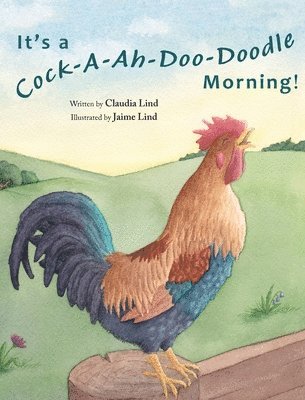 It's a Cock-A-Ah-Doo-Doodle Morning 1
