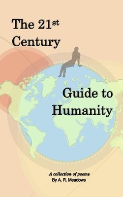 bokomslag The 21st Century Guide to Humanity