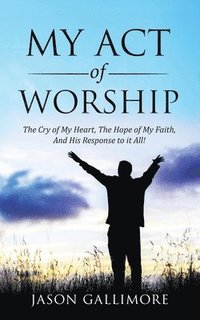 bokomslag My Act of Worship
