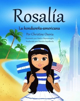 Rosalia - La hondureña- americana (Spanish Edition) 1