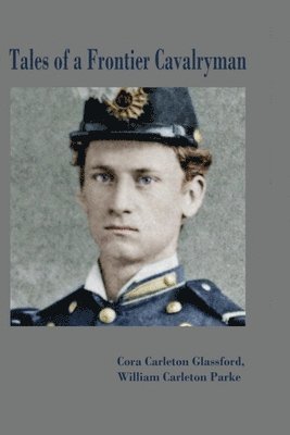 bokomslag Tales of a Frontier Cavalryman