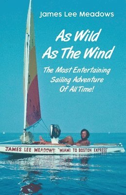 James Lee Meadows, Lee Meadows, James - As Wild as the Wind, Häftad