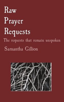 Raw Prayer Requests 1