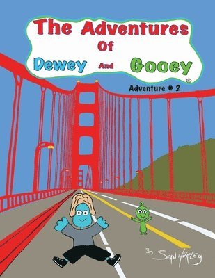 Sean Hurley - Adventures of Dewey and Gooey, Häftad