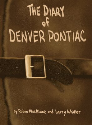 bokomslag Diary Of Denver Pontiac