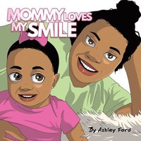 bokomslag Mommy Loves My Smile