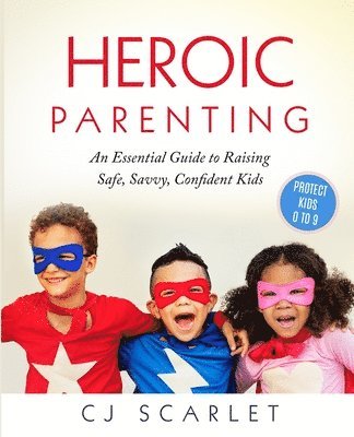 Heroic Parenting 1