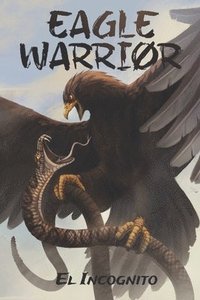 bokomslag Eagle Warrior