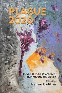 bokomslag Plague2020, A World Anthology of Poetry and Art About Covid-19