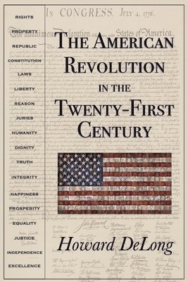 The American Revolution in the Twenty-First Century 1