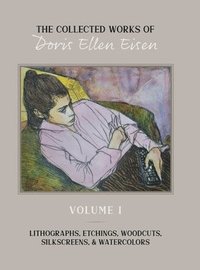 bokomslag The Collected Works of Doris Ellen Eisen