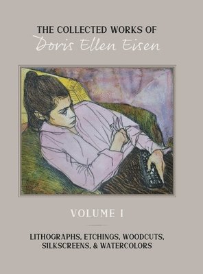 The Collected Works of Doris Ellen Eisen 1