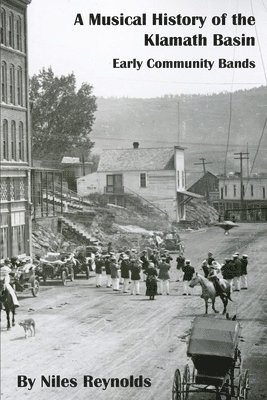 bokomslag Musical History of the Klamath Basin
