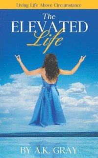 bokomslag Elevated Life