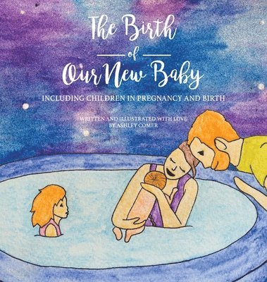 The Birth of Our New Baby 1