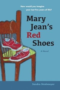 bokomslag Mary Jean's Red Shoes