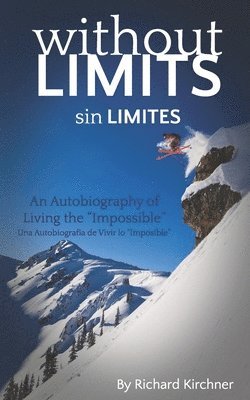 bokomslag Sin Limites: Una Autobiografía de Vivir lo "Imposible"