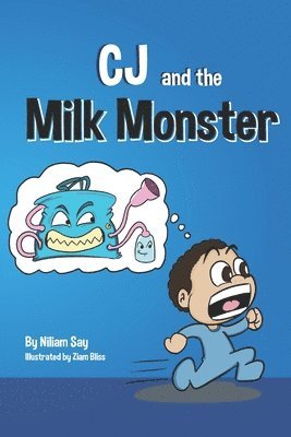 CJ and the Milk Monster 1