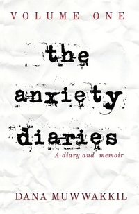 bokomslag The Anxiety Diaries