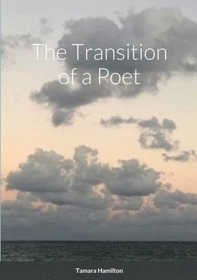 Transition of a Poet 1