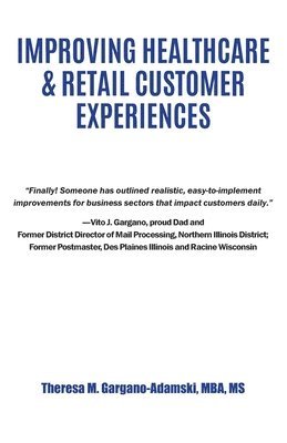 Improving Healthcare & Retail Customer Experiences 1