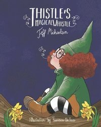 bokomslag Thistle's Magical Whistle