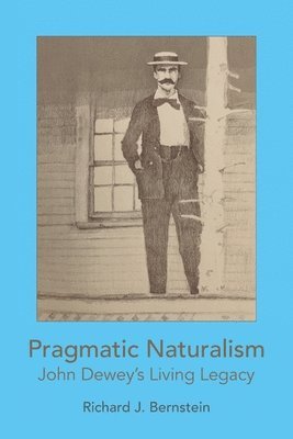 Pragmatic Naturalism 1